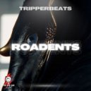 tripperbeats - Roadents - UK GARAGE (Original Mix)