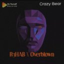 Crazy Bear - Overblown (Original Mix)