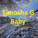 Timosha G - Baby ()