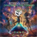 Atreyu Gott - Dancing in the Cosmos