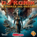 DJ Konik - La Fuerza del Destino (Makina Mix)