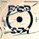 ATLAS - Hold Me Down (Original Mix)