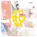 Kaloo & Dj Ish - Corone ()