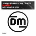 Jeremy Bass & Mr. Deluxe - Mambo (feat. Mr. Deluxe)