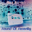 Alex Raven - Sound Of Serenity ()