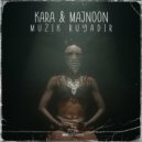 Kara, Majnoon - Muzik Ruyadir