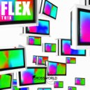 T R ! X - Flex (Extended Mix)