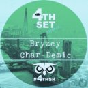 Bryzey - Char-Demic (Original Mix)