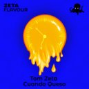 Tom Zeta - Cuando Queso (Extended Version)