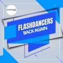 FlashDancers - Back Again
