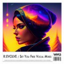 R:EVOLVE - Set You Free
