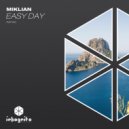 Miklian, Inkognito Records - Easy Day (Extended Mix)