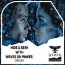 HIDE & SEEK & Waves On Waves - Circles (Extended Mix)