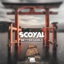 Scoyal - Better World (Original Mix)