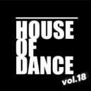 T o l l - HOUSE of DANCE vol.18 @ 2024