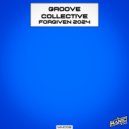 Groove Collective - Forgiven 2024 (Radio Mix)