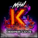 MBW - Deeper Love (Extended)