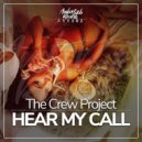 The Crew Project - Hear My Call