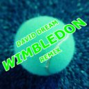 David Dream - Wimbledon (Pro-52 Insane mix)