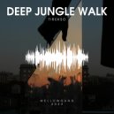 Tirekso - Deep Jungle Walk (Original Mix)