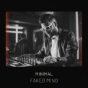 Faked Mind - Minimal ()