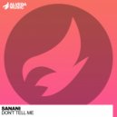 Sanani - Don't Tell Me