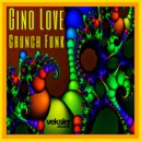 Gino Love - Crunch Funk