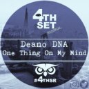 Deano DNA - One Thing On My Mind (Original Mix)