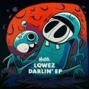 Lowez - Darlin\' (GIU Remix)