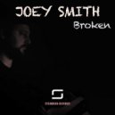 Joey Smith - Broken (Original Mix)
