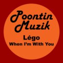 Légo - When I'm With You