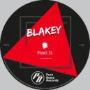 Blakey - Feel It (Original Mix)