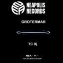 TC Dj - Grotermar (Tech C Remix)