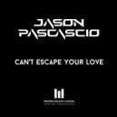 Jason Pascascio - Can't Escape Your Love