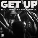 Rod Carrillo & Ron Carroll - Get Up