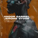 Andor Gabriel, Jerome Sydor - Temperatura