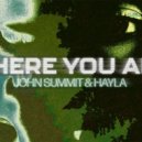 John Summit, Hayla - Where You Are