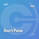 REVL - Don\'t Panic (Original Mix)
