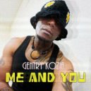 Gentry Kozia - Me and You ()