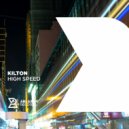 Kilton - High Speed (Original Mix)