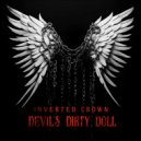 Inverted Crown - Devils Dirty Doll ()