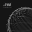 Airwave - Alexanderplatz