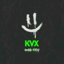 KVX - Miss U