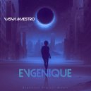 Vasya Maestro - Evgenique ()