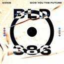 Donie - Give You The Future (Extended Mix)