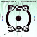 Marcin Skutela - Bleeding Silver (Extended Mix)