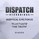 Skeptical and MC Fokus - The Truth