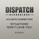 Atlantic Connection - Don't Love You