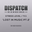 TC1 and Stress Level - Lost in Music Pt.2 (Original Mix)