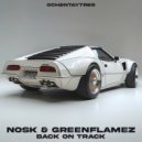Nosk & GreenFlamez - Back On Track